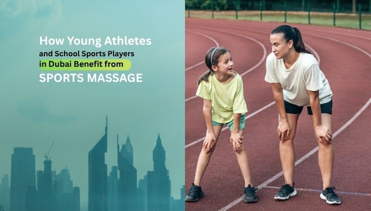 How Young Athletes and School Sports Players in Dubai Benefit from Sports Massage